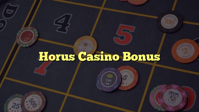 Horus Casino Bonus
