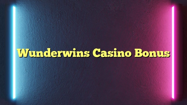 Wunderwins Casino Bonus