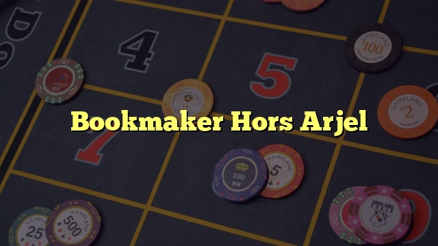 Bookmaker Hors Arjel