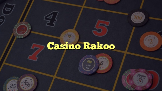 Casino Rakoo