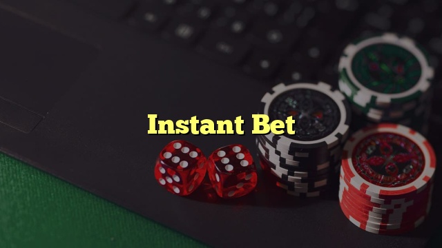Instant Bet