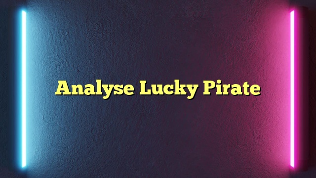Analyse Lucky Pirate